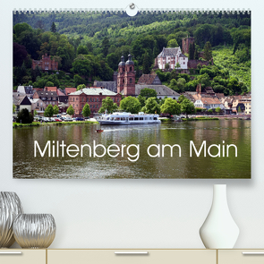 Miltenberg am Main (Premium, hochwertiger DIN A2 Wandkalender 2022, Kunstdruck in Hochglanz) von Erbacher,  Thomas
