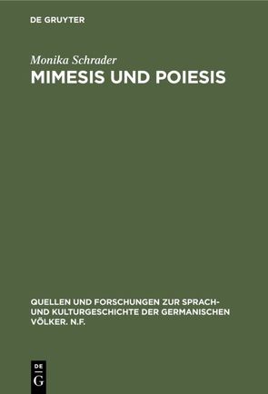 Mimesis und Poiesis von Schrader,  Monika