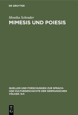 Mimesis und Poiesis von Schrader,  Monika