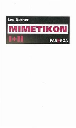 Mimetikon I + II von Dorner,  Leo