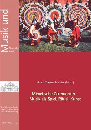 Mimetische Zeremonien von Heister,  Hanns W
