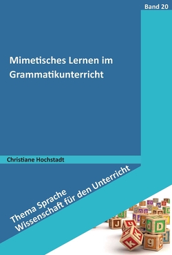 Mimetisches Lernen im Grammatikunterricht von Hochstadt,  Christiane