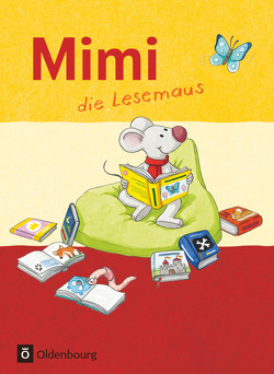 Mimi, die Lesemaus – Fibel für den Erstleseunterricht – Ausgabe F (Bayern, Baden-Württemberg, Rheinland-Pfalz und Hessen) von Kiesinger-Jehle,  Barbara, Münstermann,  Sabine, Webersberger,  Annette