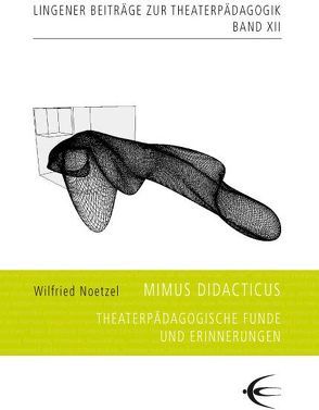 Mimus Didacticus von Noetzel,  Wilfried