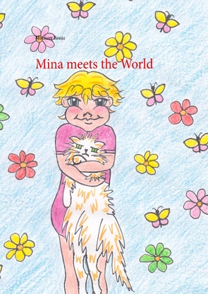 Mina meets the World von Ronja,  Muenzer