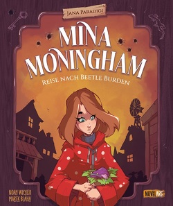 Mina Moningham – Reise nach Beetle Burden von Blaha, Paradigi,  Jana, Whyler,  Noah