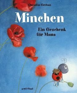 Minchen – Ein Geschenk für Mama von Gréban,  Quentin