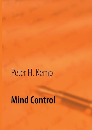 Mind Control von Kemp,  Peter H.