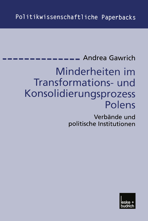 Minderheiten im Transformations- und Konsolidierungsprozess Polens von Gawrich,  Andrea