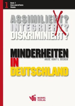 Minderheiten in Deutschland von Becker,  Kurt E., Sobol,  Joshua