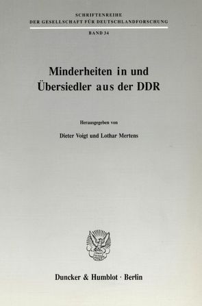 Minderheiten in und Übersiedler aus der DDR. von Mertens,  Lothar, Voigt,  Dieter
