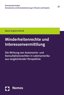 Minderheitenrechte und Interessenvermittlung von Heinelt,  Marie-Sophie