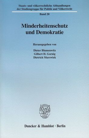 Minderheitenschutz und Demokratie. von Blumenwitz,  Dieter, Gornig,  Gilbert H., Murswiek,  Dietrich
