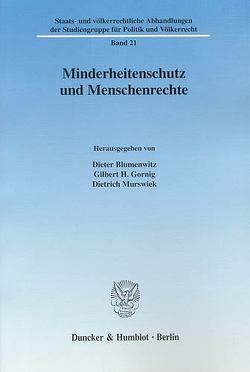 Minderheitenschutz und Menschenrechte. von Blumenwitz,  Dieter, Gornig,  Gilbert H., Murswiek,  Dietrich