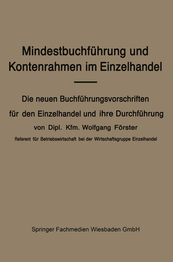 Mindestbuchführung und Kontenrahmen im Einzelhandel von Foerster,  Wolfgang