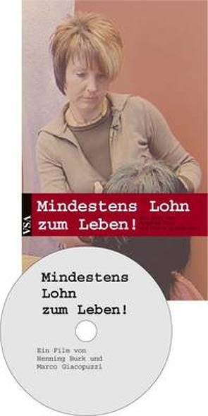 Mindestens Lohn zum Leben! von Burk,  Henning, Giacopuzzi,  Marco, Sterkel,  Gabriele, Wiedemuth,  Jörg