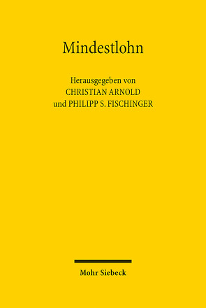 Mindestlohn von Arnold,  Christian, Fischinger,  Philipp S.