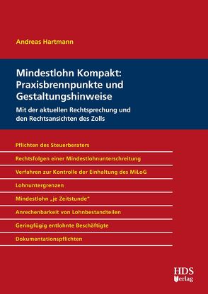Mindestlohn Kompakt: Praxisbrennpunkte und Gestaltungshinweise von Hartmann,  Andreas