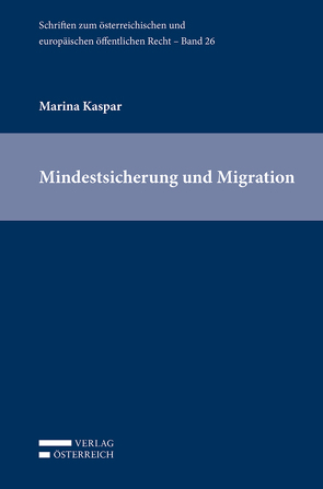 Mindestsicherung und Migration von Kaspar,  Marina