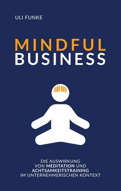 MINDFUL BUSINESS von Funke,  Uli