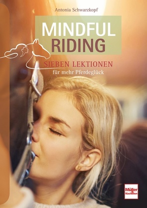 Mindful Riding von Schwarzkopf,  Antonia