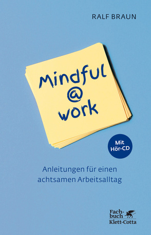 Mindful@work von Braun,  Ralf