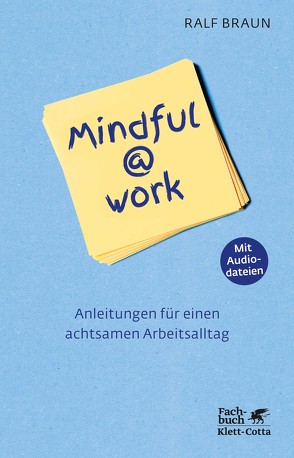 Mindful@work von Braun,  Ralf