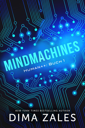 Mindmachines (Mensch++: Buch 1) von Dima,  Zales, Fehler-Haft.de, Grit,  Schellenberg, Zaires,  Anna