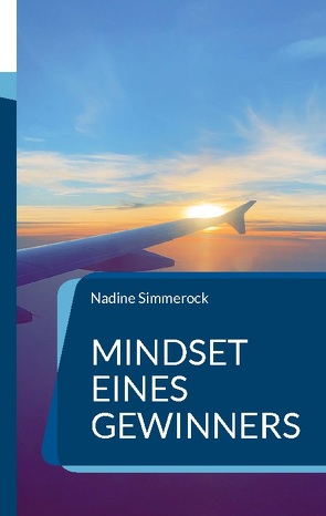Mindset eines Gewinners von Simmerock,  Nadine