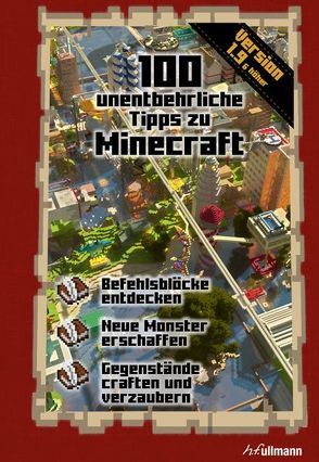 100 unentbehrliche Tipps zu Minecraft von Pilet,  Stéphane