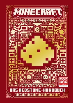 Minecraft – Das Redstone-Handbuch von Minecraft, Mojang AB, Shanel,  Josef, Wissnet,  Matthias