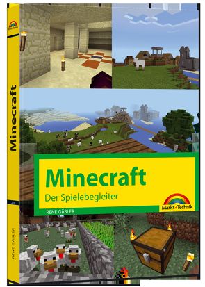 Der Spielebegleiter – Die Welt von Minecraft von Gäbler,  René