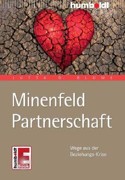 Minenfeld Partnerschaft von Blume,  Jutta D.