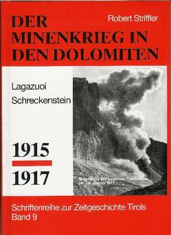 Minenkrieg in den Dolomiten von Striffler,  Robert