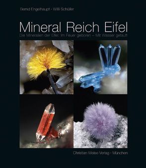 Mineral Reich Eifel von Engelhaupt,  Bernd, Schüller,  Willi