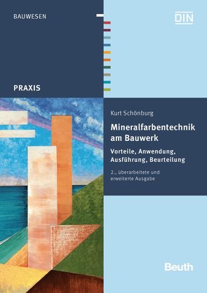 Mineralfarbentechnik am Bauwerk – Buch mit E-Book von Schönburg,  Kurt
