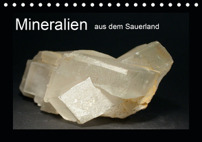 Mineralien aus dem Sauerland (Tischkalender 2021 DIN A5 quer) von Wagner,  Renate