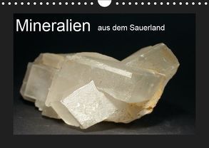 Mineralien aus dem Sauerland (Wandkalender 2019 DIN A4 quer) von Wagner,  Renate