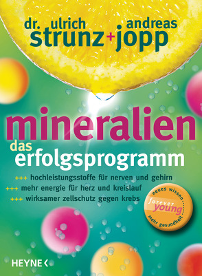 Mineralien. Das Erfolgsprogramm von Jopp,  Andreas, Strunz,  Ulrich