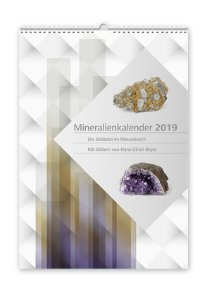 Mineralienkalender 2019 von Beyer,  Hans-Ulrich