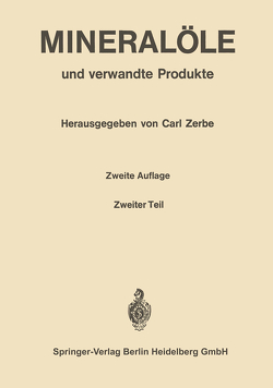 Mineralöle und verwandte Produkte von Zerbe,  C.