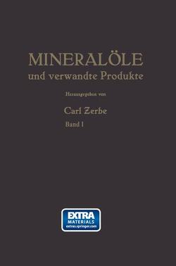 Mineralöle und verwandte Produkte von Zerbe,  Carl