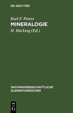 Mineralogie von Bücking,  H., Peters,  Karl F.