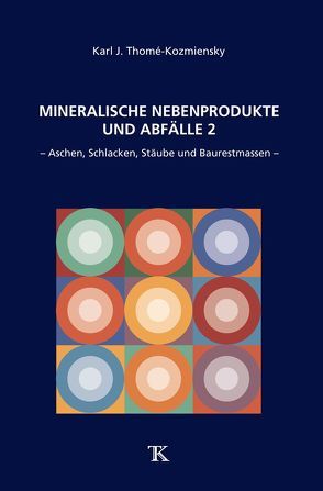 Mineralische Nebenprodukte und Abfälle 2 von Thomé-Kozmiensky,  Karl J.