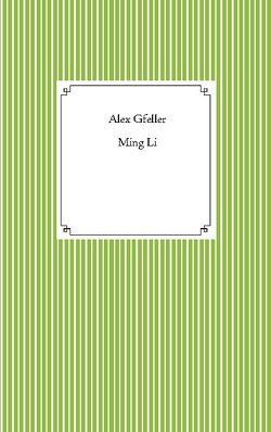 Ming Li von Gfeller,  Alex