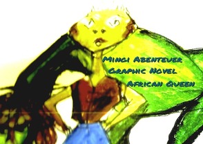 MINGI ABENTEUER – Graphic Novell von queen,  african
