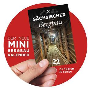 MINI-Bergbaukalender 2022 „Sächsischer Bergbau“ von Koenig,  Rene, Kugler,  Jens