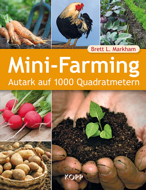 Mini-Farming von Markham,  Brett L.