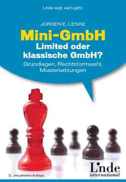 Mini-GmbH, Limited oder klassische GmbH? von Leske,  Jürgen E.