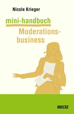 Mini-Handbuch Moderationsbusiness von Krieger,  Nicole